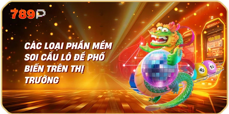Phần mềm soi cầu lô đề | Giải pháp thông minh cho người chơi 3 Các loại phần mềm soi cầu lô đề phổ biến trên thị trường